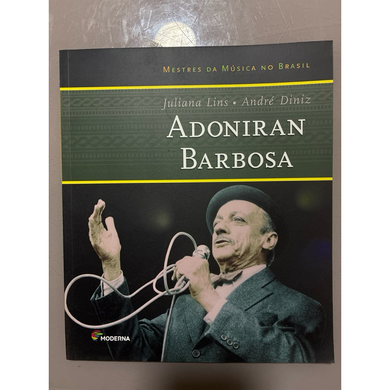 Adoniran Barbosa – Juliana Lins e André Diniz | Mestres da Música no Brasil | Editora Moderna