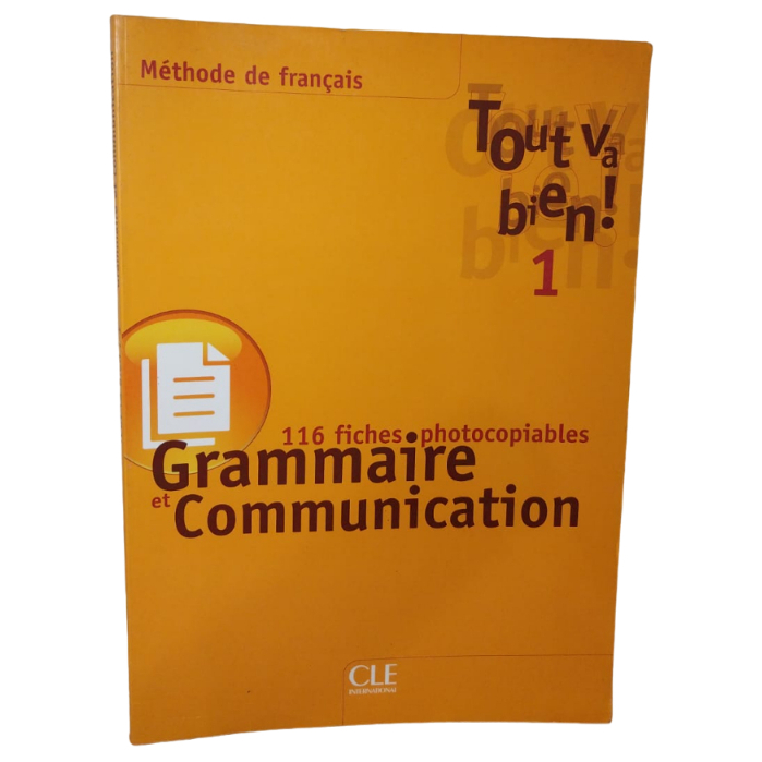 Tout va bien! - Nivel 1 - Fichier de grammaire et de communication