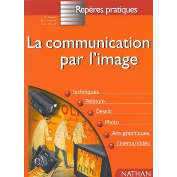 La communication par l''image autor C. Cadet e Outros