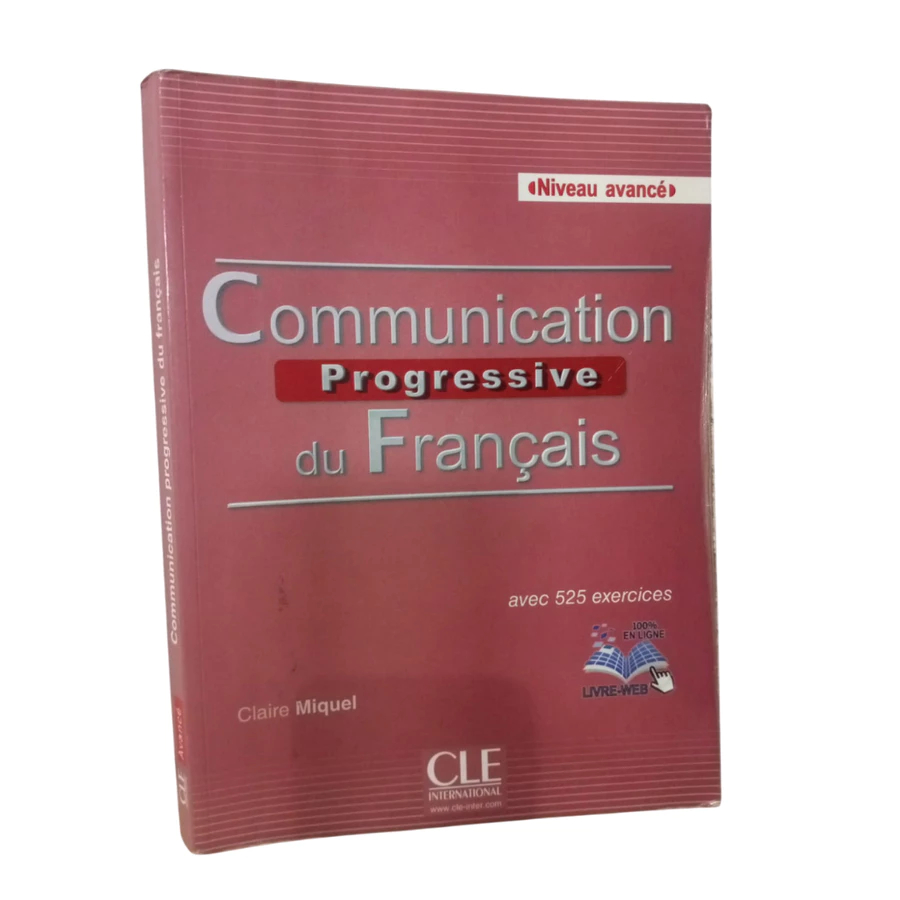 Communication Progressive du Français, Niveau Avancé - Claire Miquel