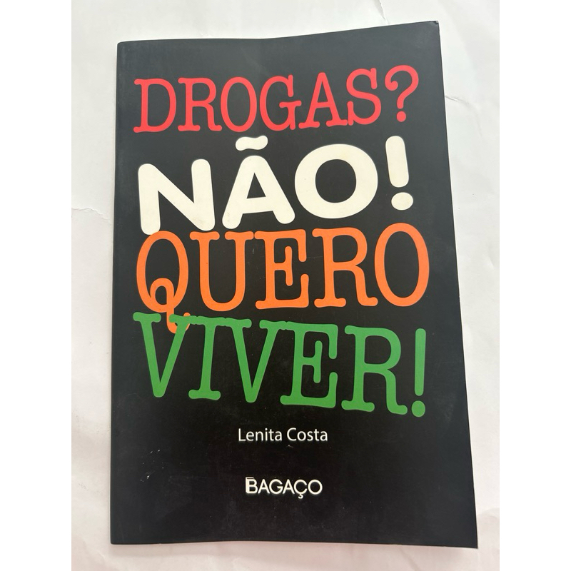 Drogas? Não! Quero Viver! – Lenita Costa | Livro de Prevenção e Conscientização
