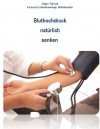 Blutdruck ohne Medikamente senken