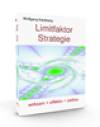Die Limitfaktor-Strategie - Naturgesetze für Ihren Erfolg