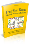 Feng Shui Bagua - Besser Wohnen System