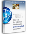 Kundengewinnung auf Autopilot (Internetstrategie eBook)