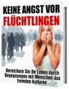 Keine Angst vor Flüchtlingen