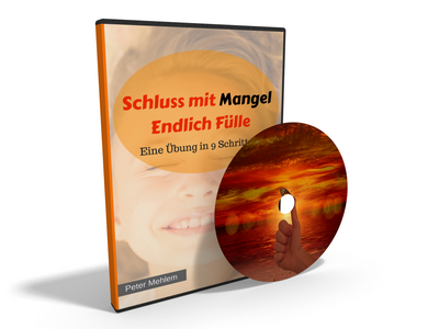 Schluss mit Mangel - Endlich Fülle