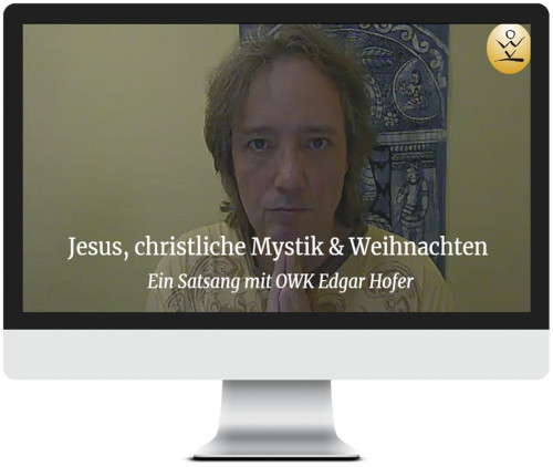 Jesus, christliche Mystik & Weihnachten (Satsang)