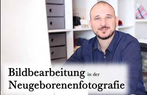 Bildbearbeitung in der Neugeborenenfotografie