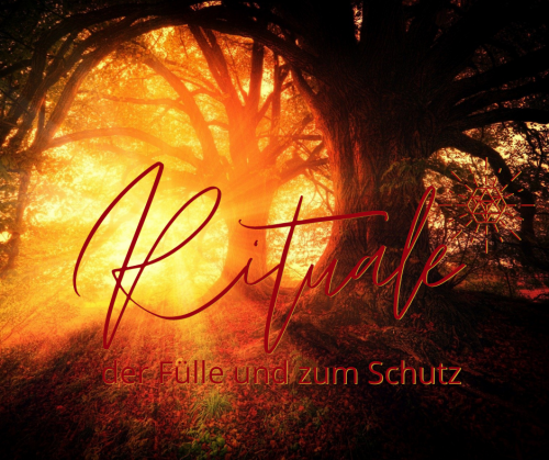 Rituale für Fülle und Schutz - Workshop