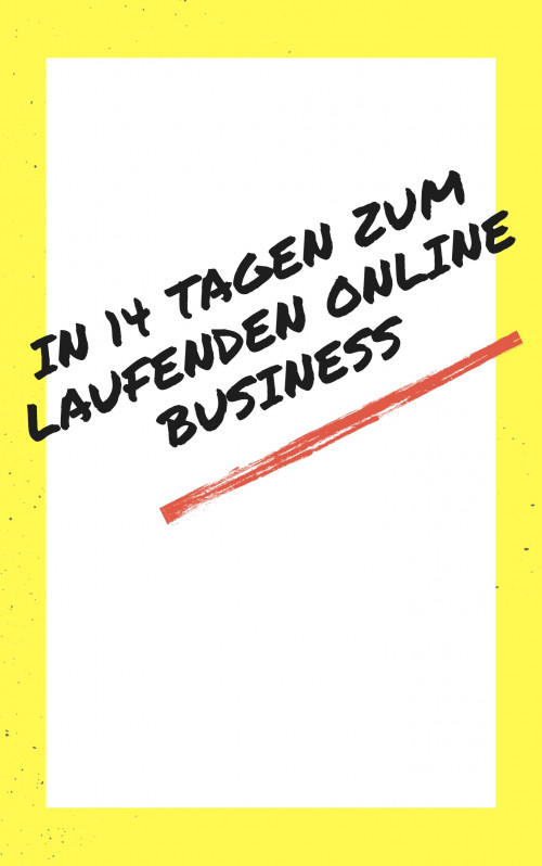 Baue dir in 14 Tagen ein Online Business auf