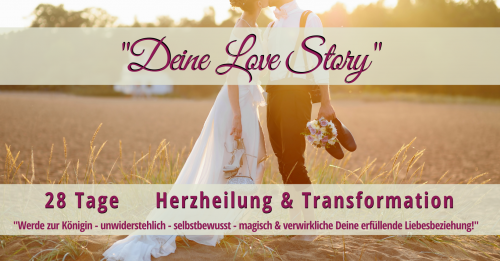 Deine Love Story - Premium Online Coaching Programm