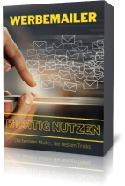 Werbemailer richtig nutzen