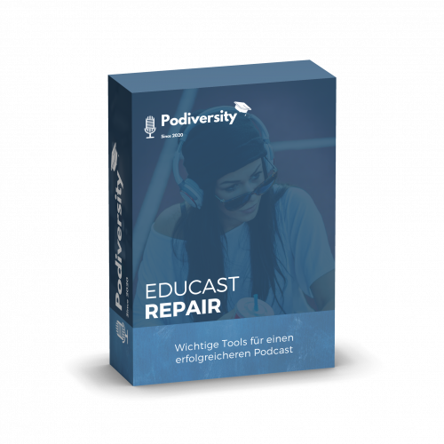 Podcast Videokurs EDUCAST REPAIR der PODIVERSITY