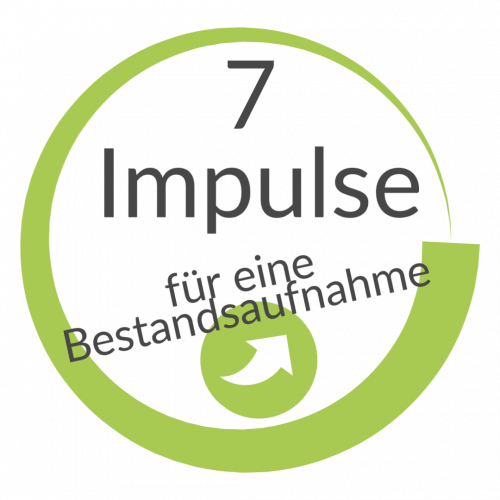 Sieben Impulse für eine Bestandsaufnahme