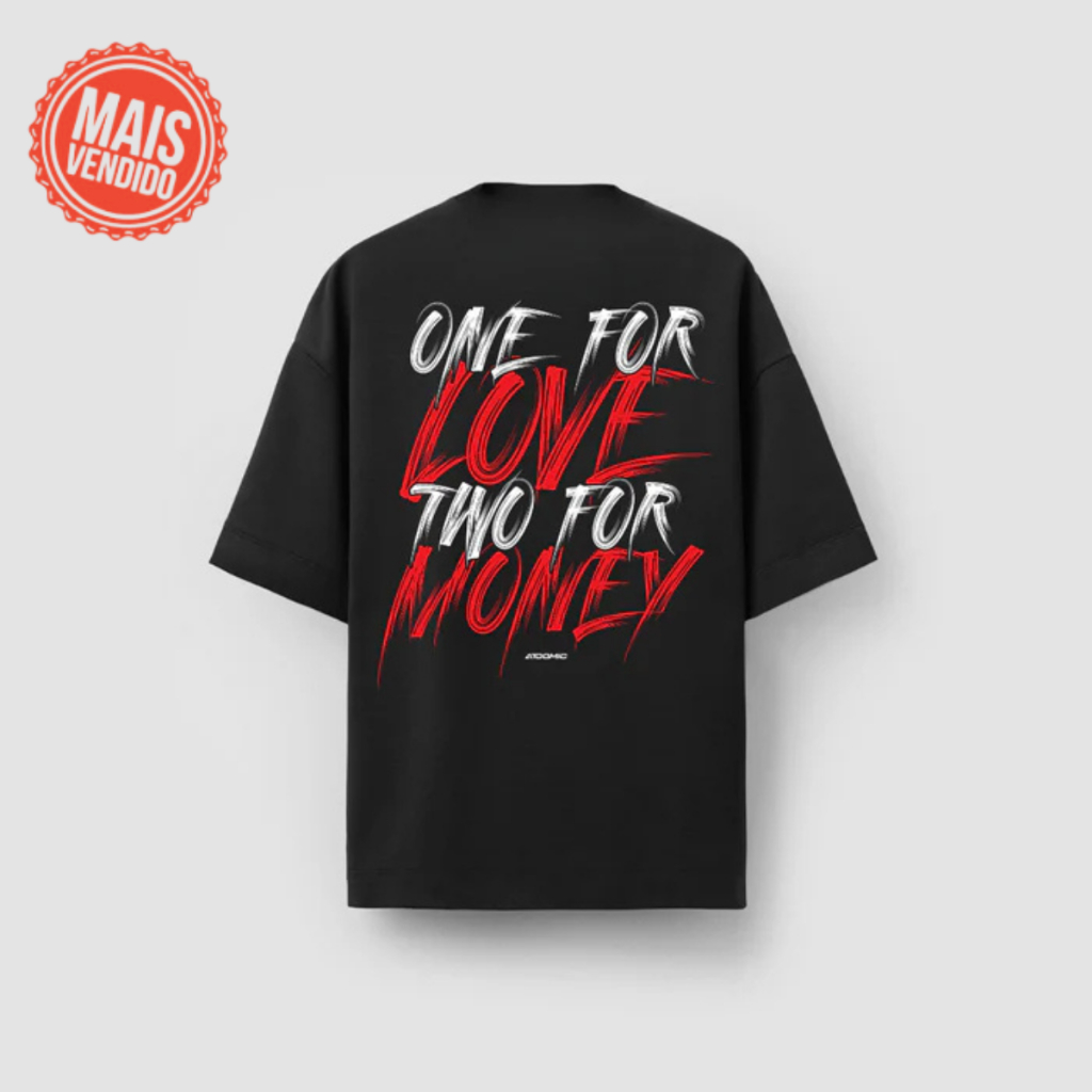 ATOOMIC 16 - Camiseta Masculina Oversized Premium 20.1 One For Love Two For Money Streetwear Camisa Unissex
