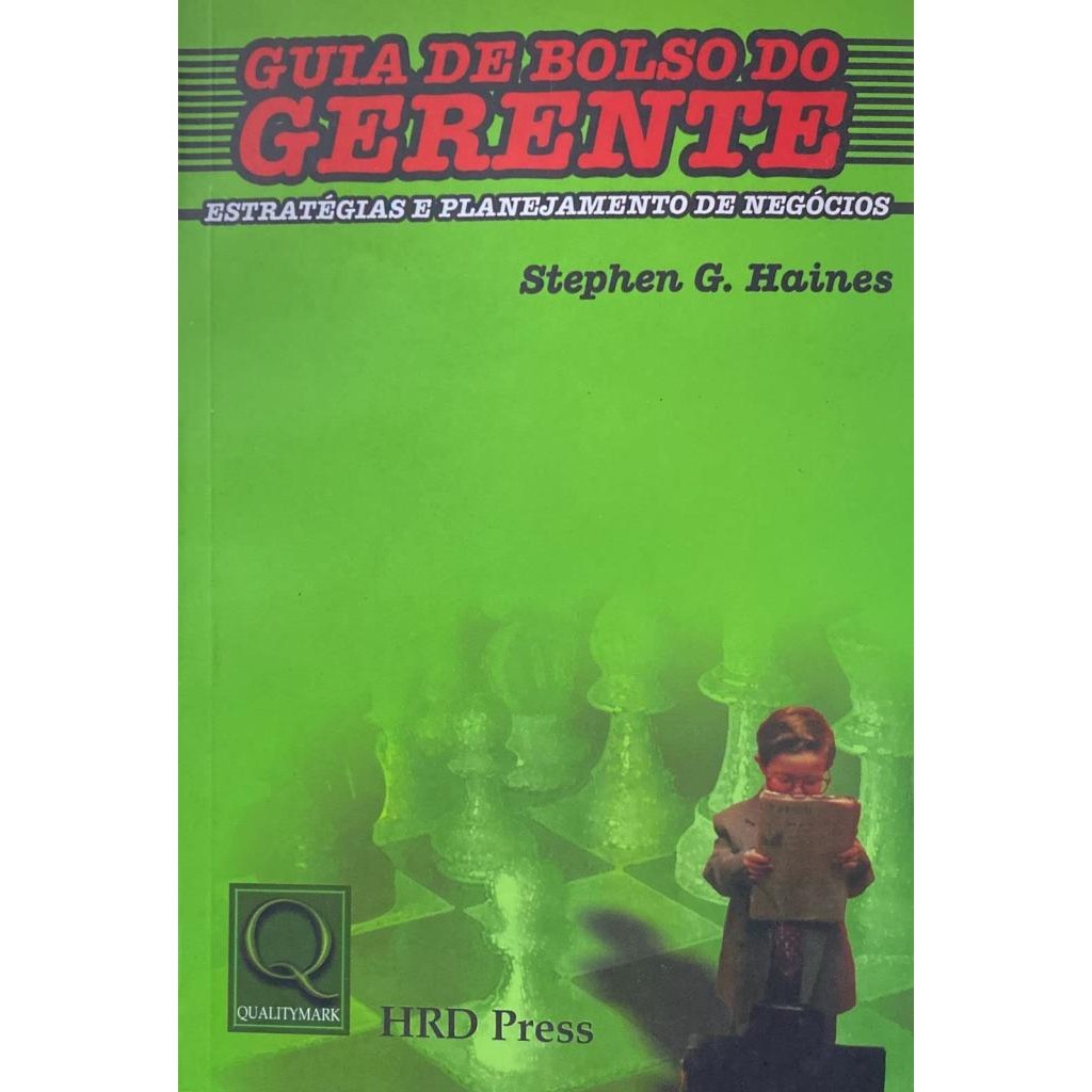 Livro: Estratégias e Planejamento de Negócios. Guia de Bolso do Gerente Autor: Stephen G. Haines (Novo, Lacrado)