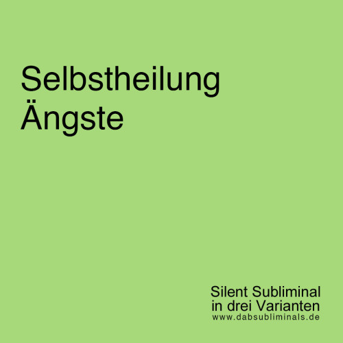 Selbstheilung Ängste