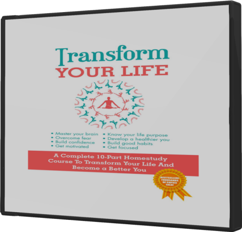 Transform your Life