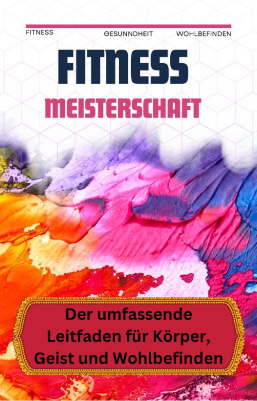 Fitness-Meisterschaft: für Körper, Geist und Wohlbefinden
