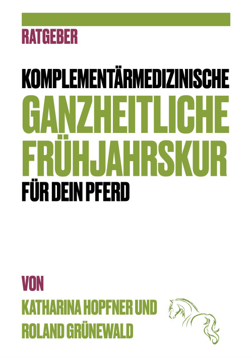 E-Book: Ganzheitliche Frühjahrskur für Dein Pferd