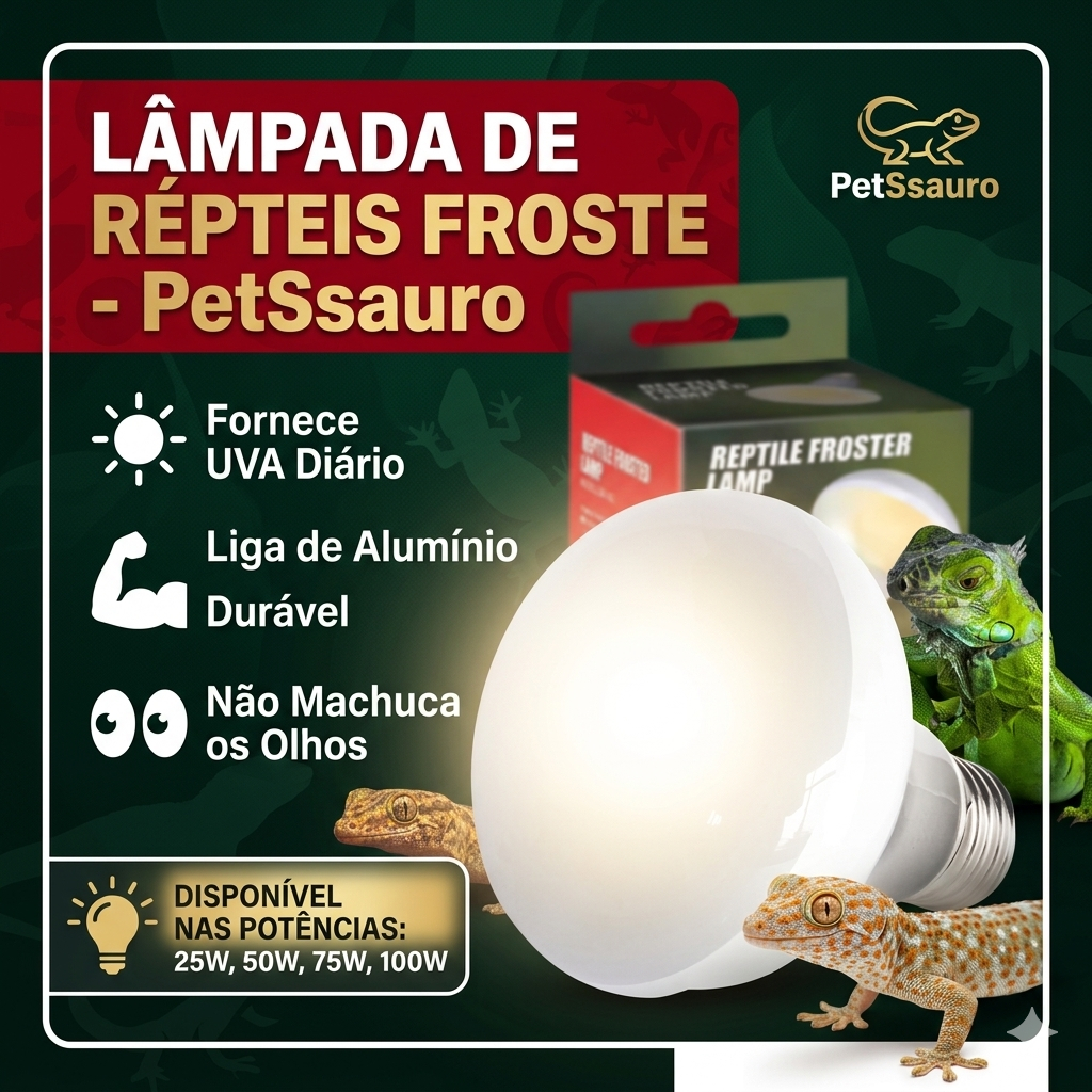 Lâmpada Para Répteis Froste PetSsauro Aquecimento UVA 110V Terrário - 50W 75W 100W