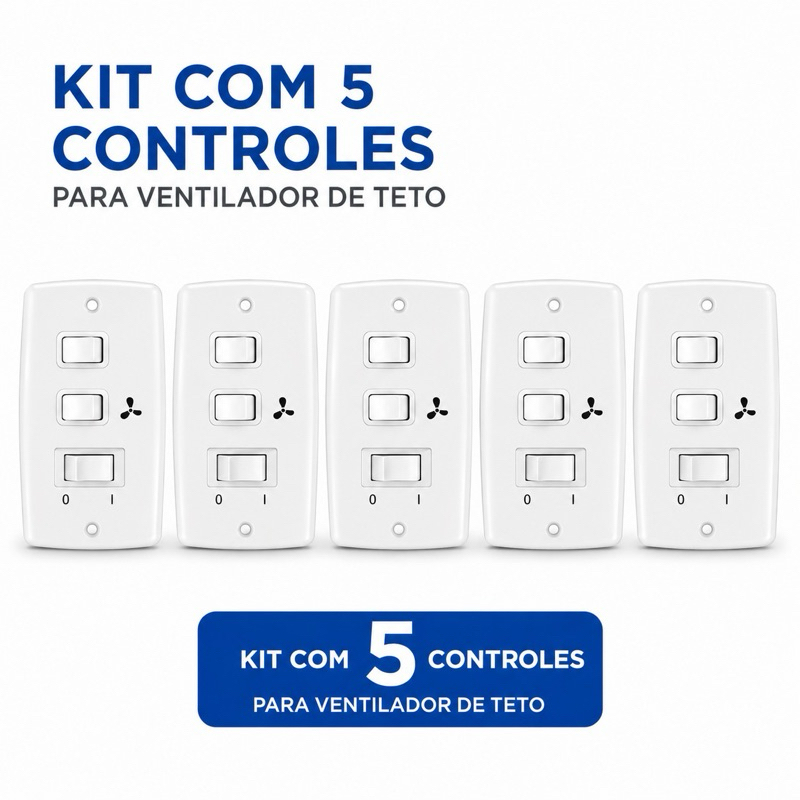 Kit 5 Chave Controle Velocidade Ventilador de Teto Capacitivo 127V
