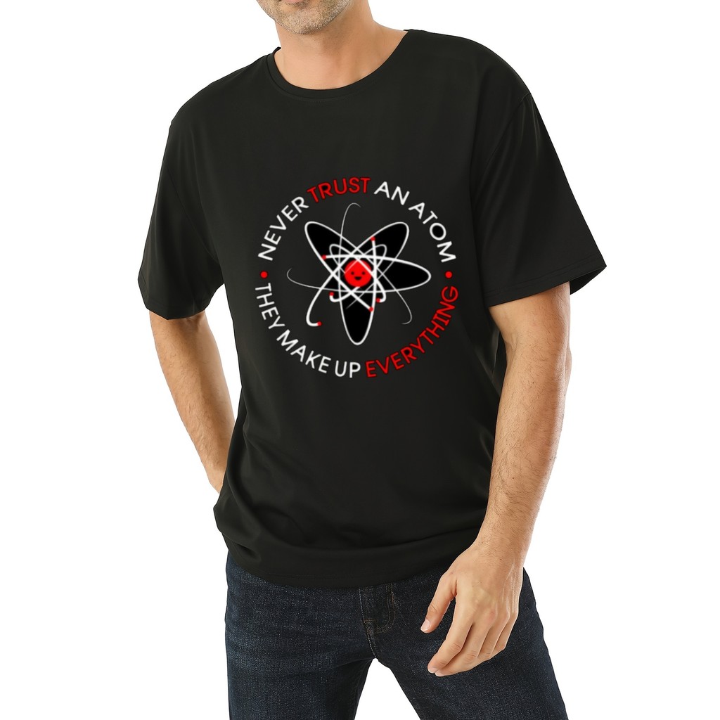 Camiseta Oversized T-shirt Confortáveis Atom Pattern Print NEVER TRUST AN ATOM THEY MADE UP EVERYTHING Divertida Moderna