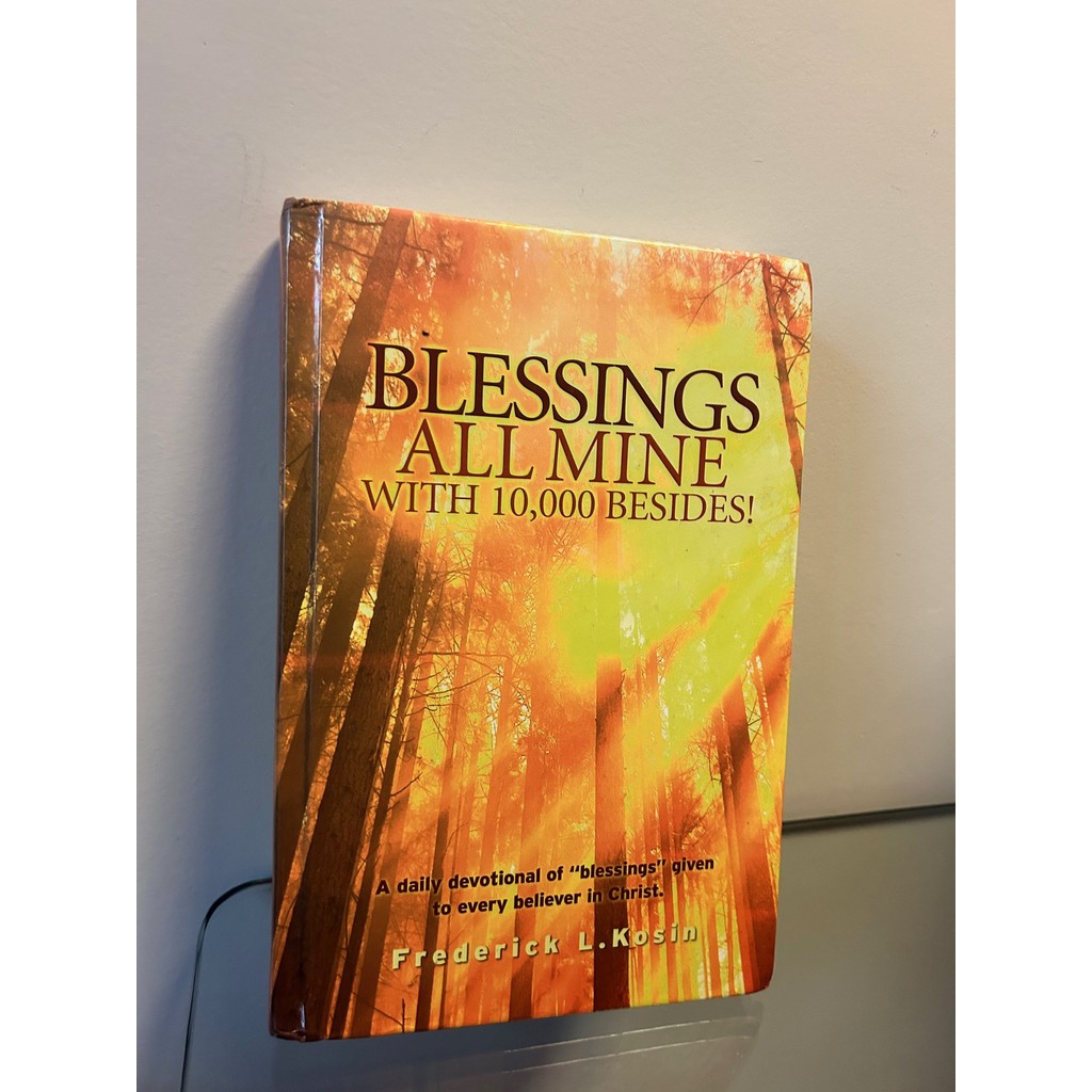 Blessings All Mine With 10,000 Besides! de Frederick L. Kosin 7057161