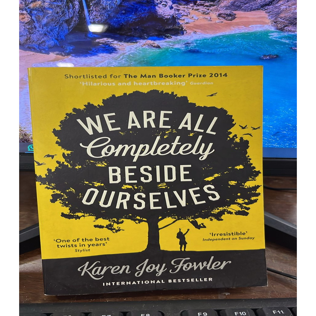 We Are All Completely Beside Ourselves: Shortlisted for the Booker Prize autor Karen Joy Fowler