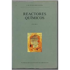 Reactores Químicos- Vol. 1 - A. M. Nunes dos Santos