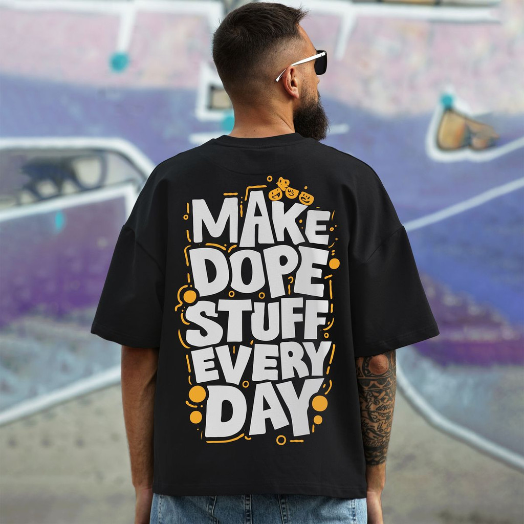 Camiseta Masculina Estampa Texto Motivacional Make Dope Stuff Every Day Moderna Atemporal Confortável Urbana