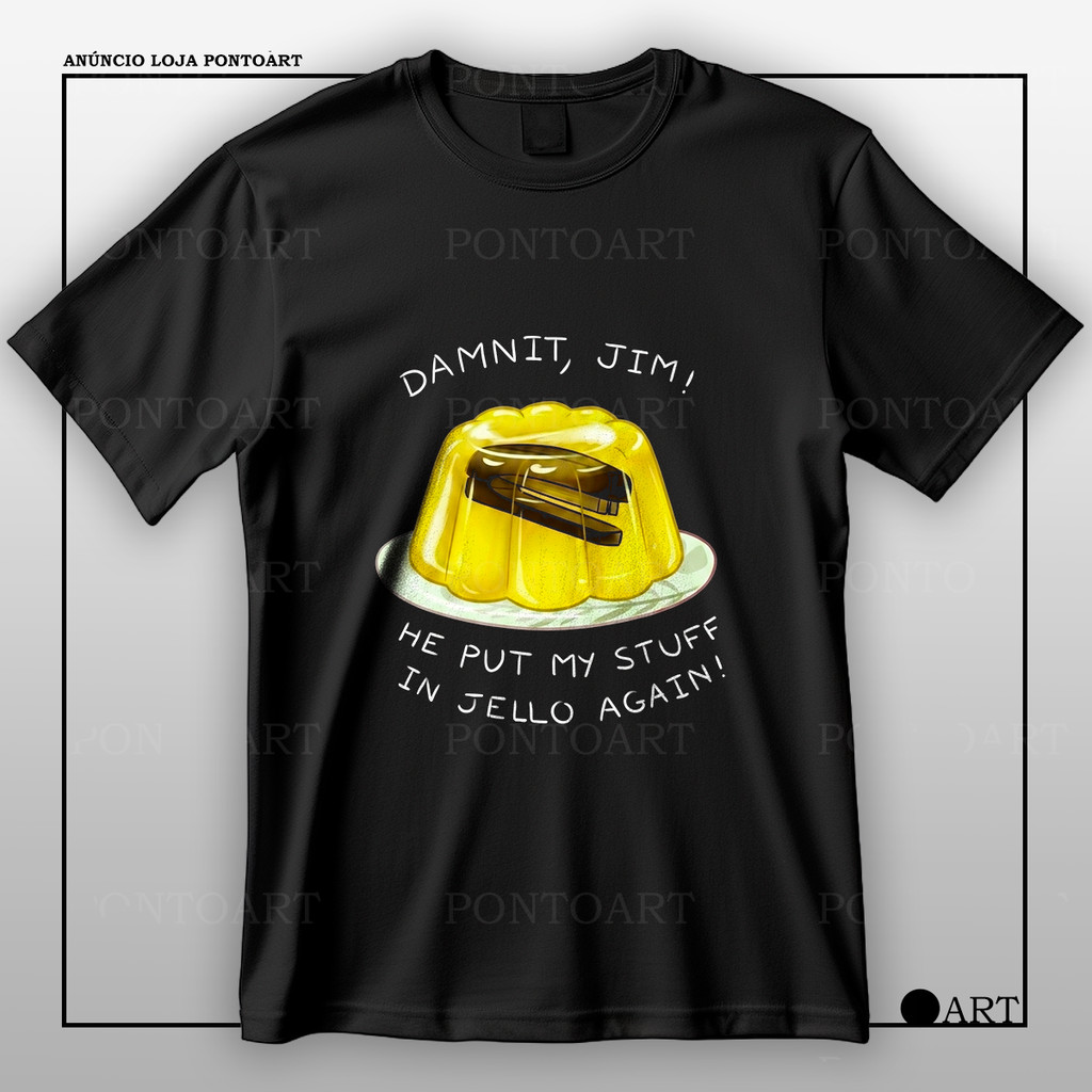 Camiseta Damnit, Jim He Put My Stuff The Office Camisa 100% Algodão