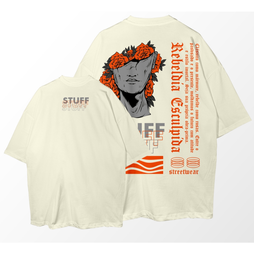Camiseta StreetWear Oversized Rebeldia Esculpida Stuff Streetwear Camisa Unissex