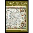 Maps & Prints For Pleasures and Investment autor D. C. Gohm