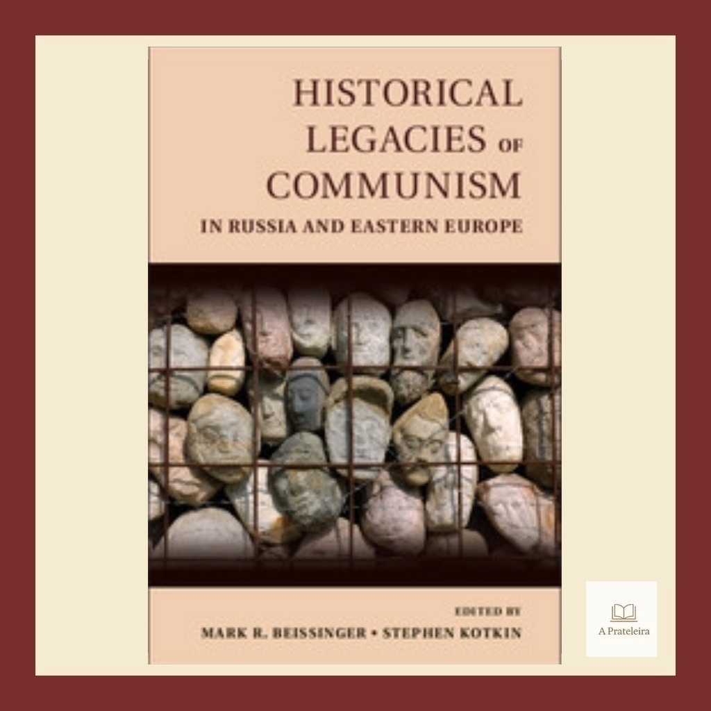 Historical Legacies of Communism in Russia and Eastern Europe | Cambridge | Edição em Inglês |ISBN 9781107054172 | Usado