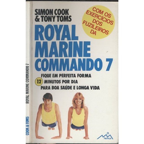Livro:: Royal Marine Commando 7 Exercises and Tony Toms, Simon Cook (Novo, Lacrado)