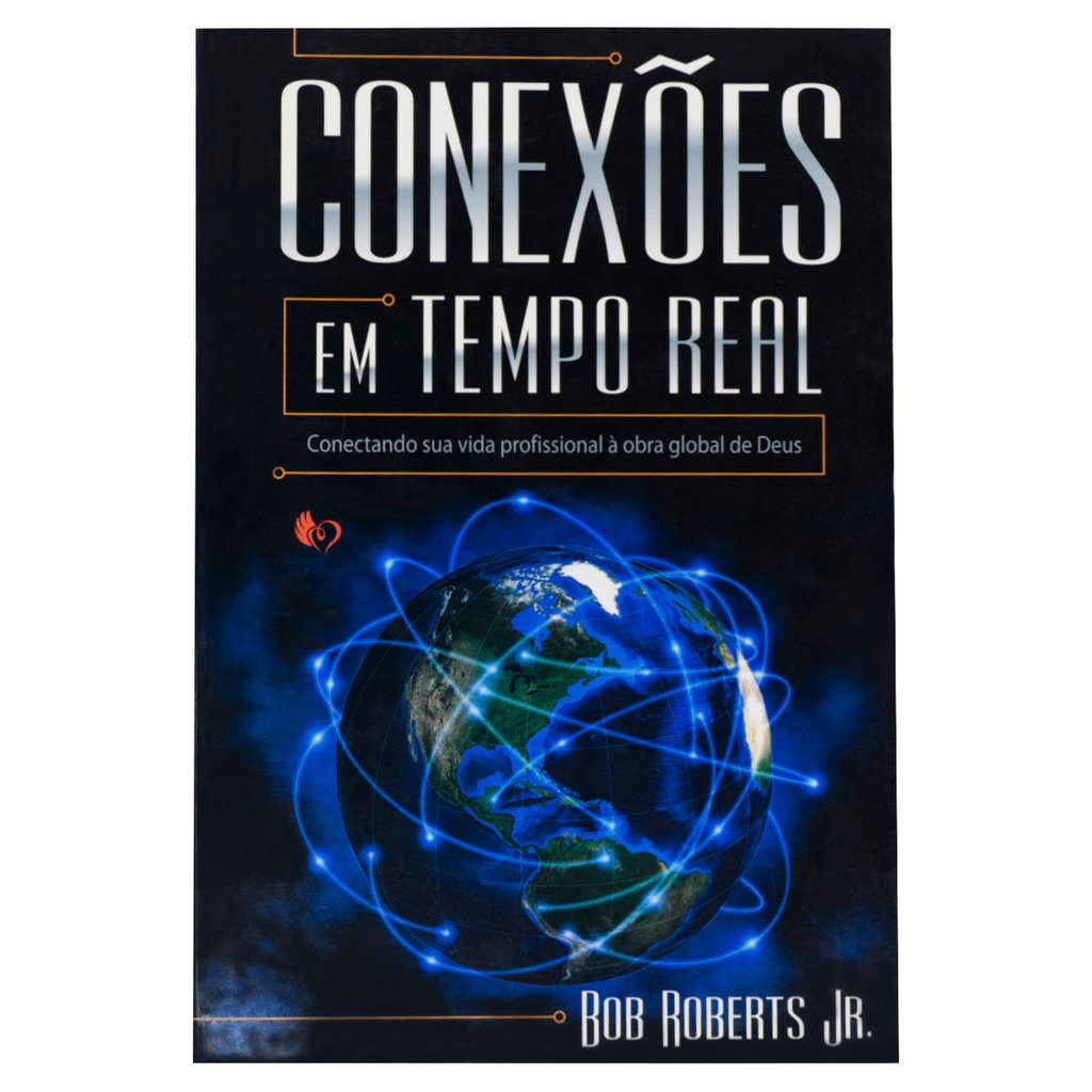 Conexões Em Tempo Real  - Bob Roberts Jr.