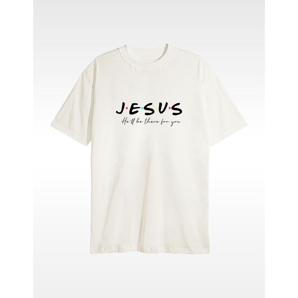 Camiseta Streetwear 100% Algodão He'll be There for You
