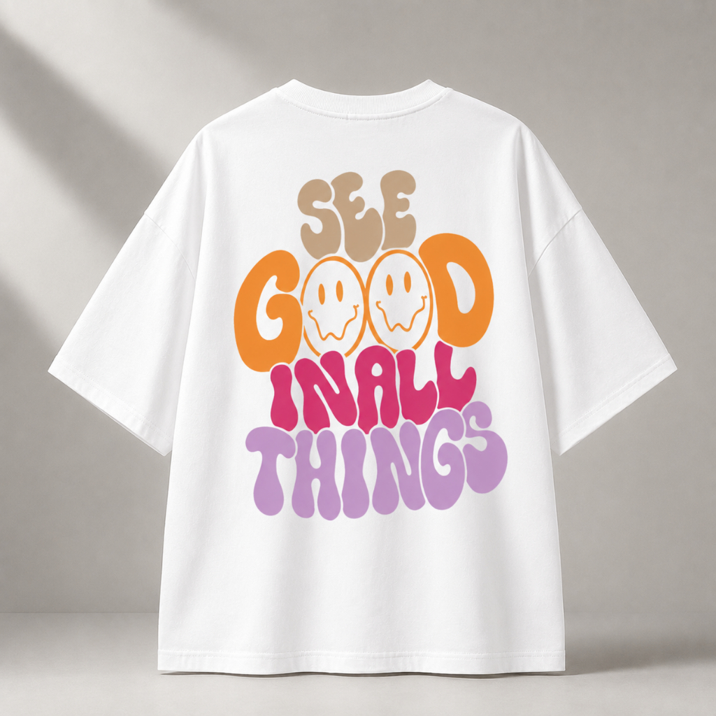 Camiseta See Good In All Things Unissex – Camiseta Estampada Frase Motivacional Casual