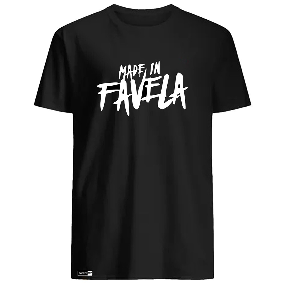 Camiseta Made In Favela Frase 100% Algodão Envio Imediato