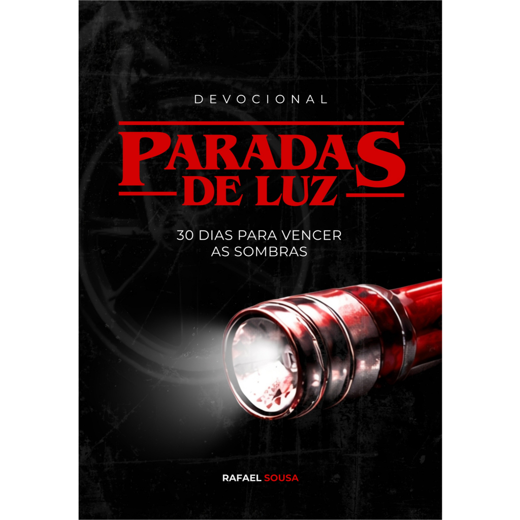 Livro Paradas de Luz | Rafael Sousa | Devocional |Crescimento Espiritual | Stranger Things