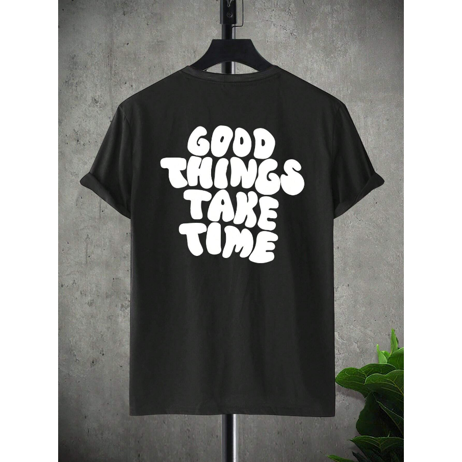 Camiseta Good Things Take Time Frase Streetwear Ombro Caido Life Style Top