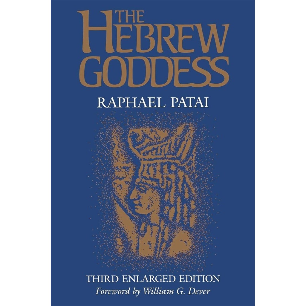 Hebrew Goddess autor Raphael Patai