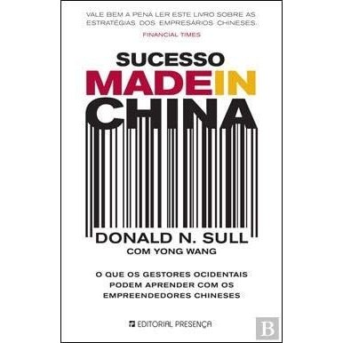 Sucesso Made In China: O Que Os Gestores Ocidentais Podem Aprender Com Os Empreendedores Chineses de Dona... 8008853
