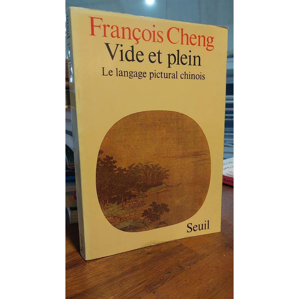 Vide et plain autor François Cheng