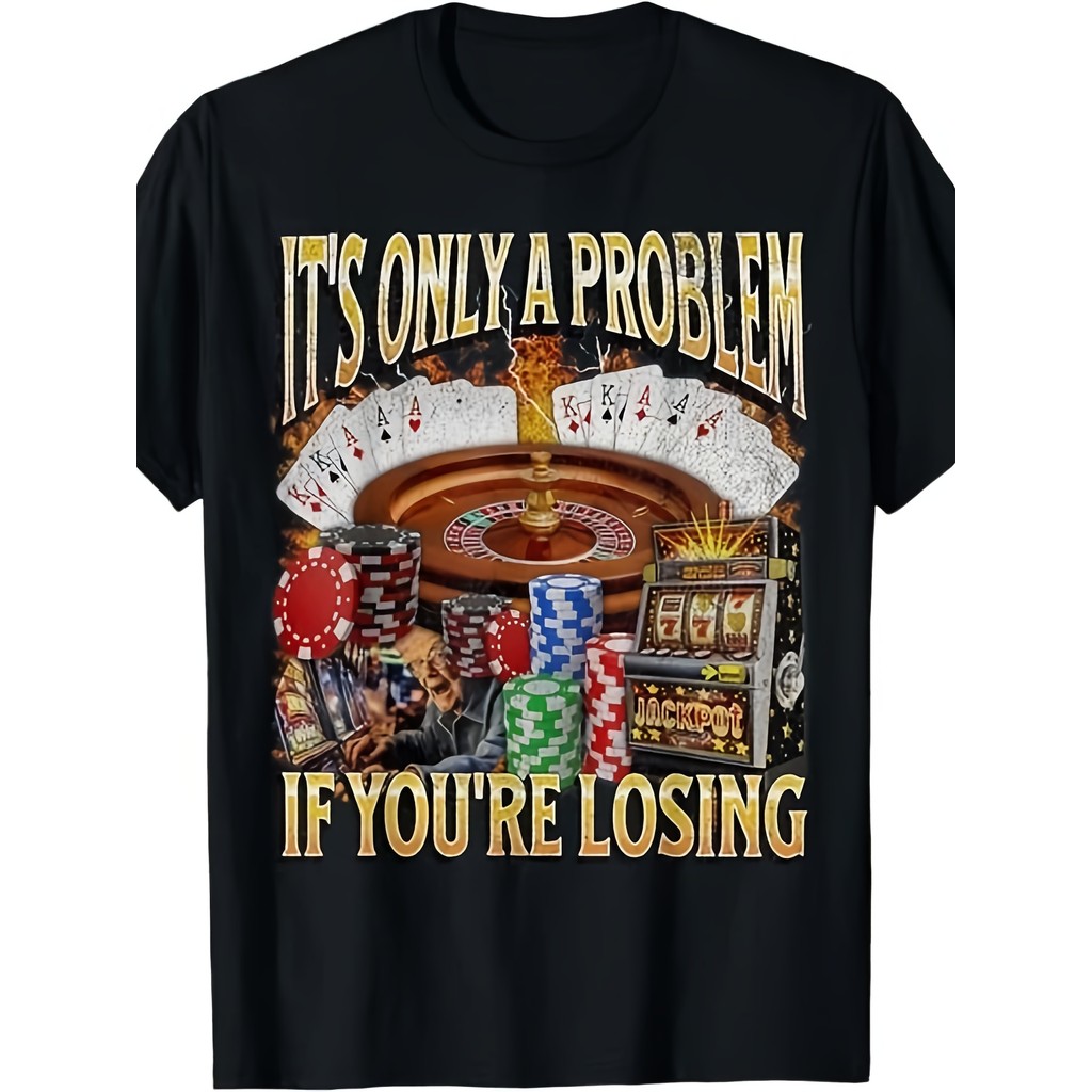 Camiseta 100% Algodão Camiseta Unisex Funny Gambling Problem Casino Poker Cards Presente Confortável Divertida Estilosa