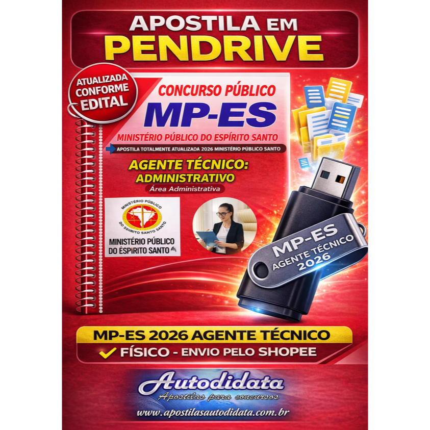 Apostila no Pendrive MP-ES 2026 Agente Técnico Ministério Público do Espírito Santo - Área: Administrativa