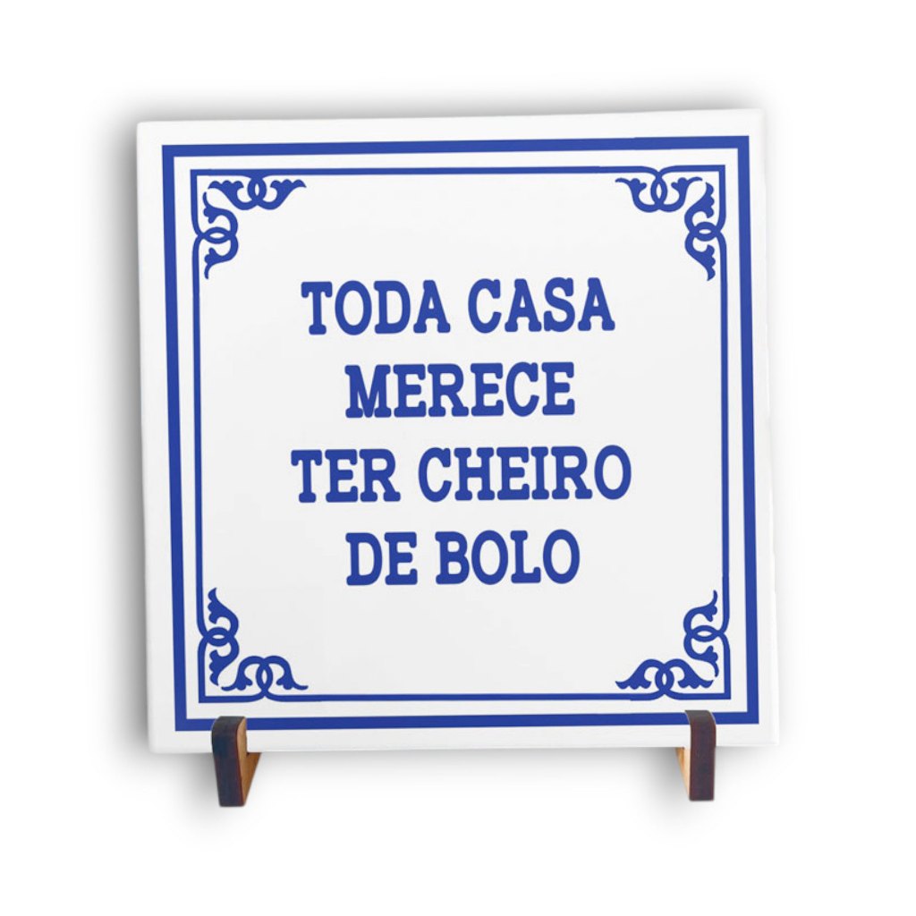 Azulejo Decorativo 20x20cm Toda casa merece ter cheiro de bolo | Coleção Portugal com Suporte
