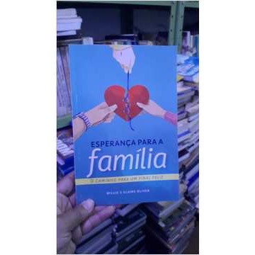 Esperança para a Família autor Willie e Elaine Oliver